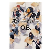 Classmates: Dou kyu sei: Classmates Vol. 5: O.B. (Series #5) (Paperback)