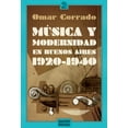 thumbnail image 1 of Música y modernidad en buenos aires (1920-1940), 1 of 1