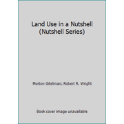 Land Use in a Nutshell (Nutshell Series) [Paperback - Used]