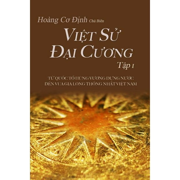 Việt Sử Đại Cương Tập 1, (Paperback)