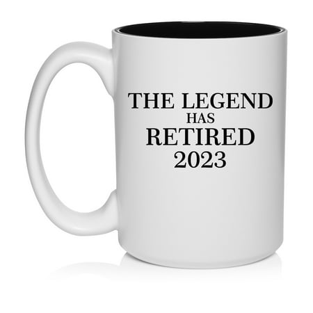 

The Legend Has Retired 2023 Retirement Gift Ceramic Coffee Mug Tea Cup Gift for Her Him Brother Sister Wife Husband Friend Coworker Boss Birthday Housewarming Mom Dad (15oz White)