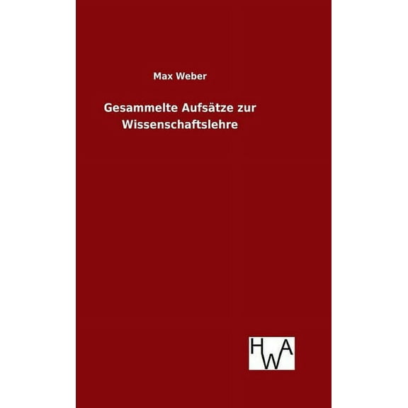 Gesammelte Aufsätze zur Wissenschaftslehre (Hardcover)