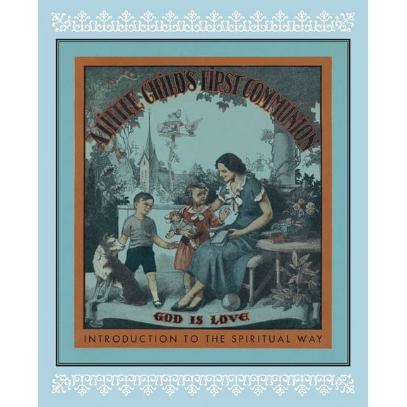 A Little Child's First Communion, (Paperback)