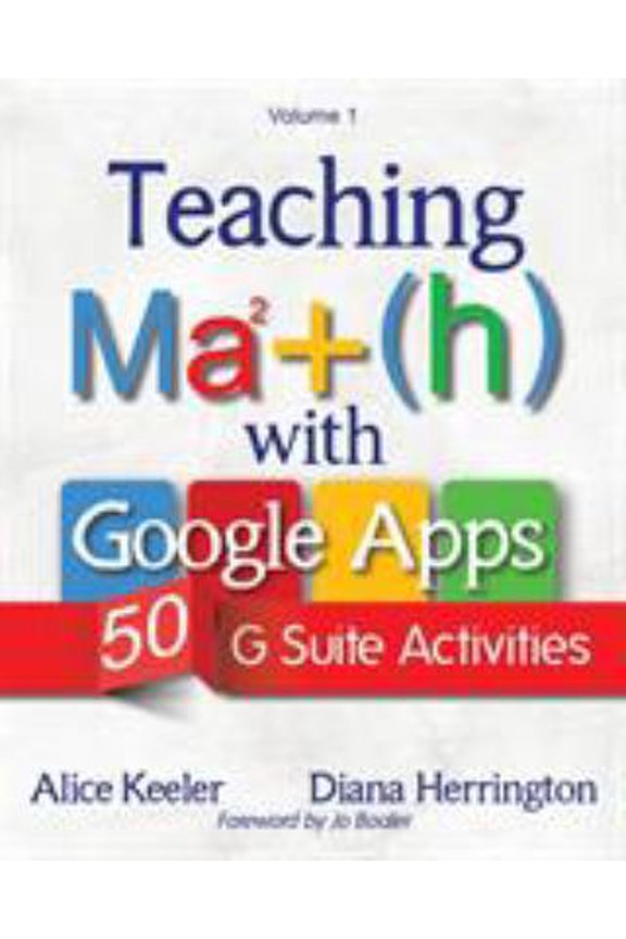 Pre-Owned Teaching Math with Google Apps, Volume 1: 50 G Suite Activities (Paperback) 1946444049 9781946444042