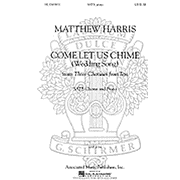 Come Let Us Chime (Wedding Song) (Matthew Harris) SATB