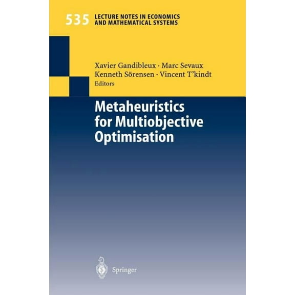 Lecture Notes in Economic and Mathematic Metaheuristics for Multiobjective Optimisation, Book 535, (Paperback)