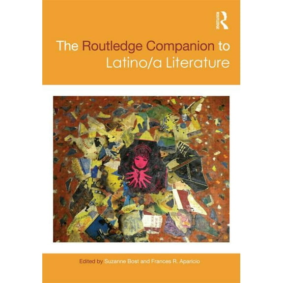 Routledge Literature Companions The Routledge Companion to Latino/a Literature, (Hardcover)