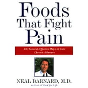 Pre-Owned Foods That Fight Pain: Revolutionary New Strategies for Maximum Pain Relief (Hardcover 9780609600986) by Neal D Barnard, Jennifer Raymond