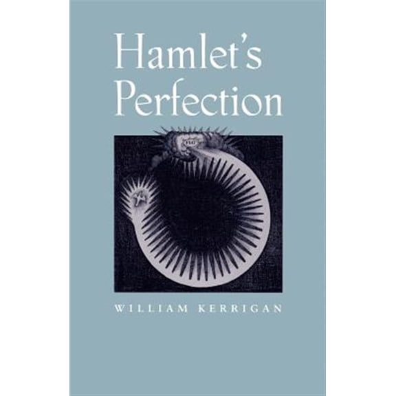 Pre-Owned Hamlets Perfection Paperback William Kerrigan