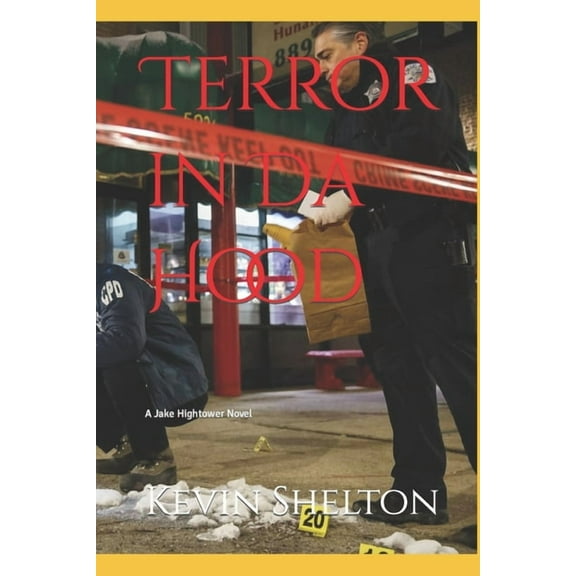 Terror in The Hood (Paperback) by Kevin Shelton