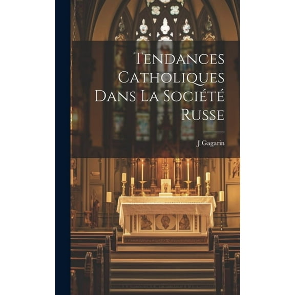 Tendances catholiques dans la société russe (Hardcover)
