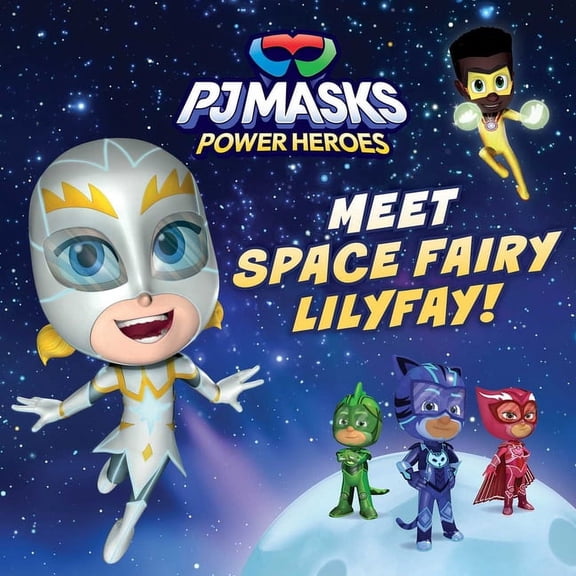 Pj Masks Meet Space Fairy Lilyfay!, (Paperback)