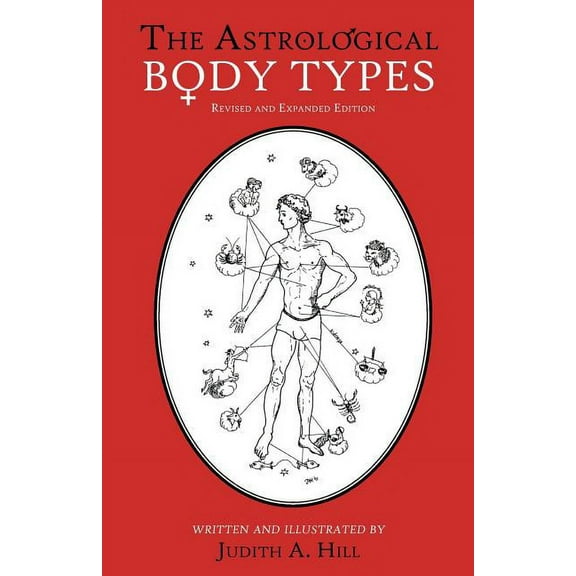 The Astrological Body Types: Face, Form and Expression, (Paperback)