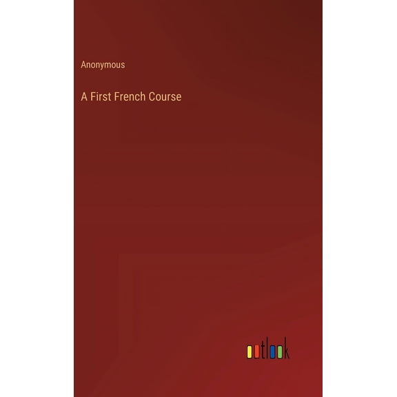 A First French Course (Hardcover)