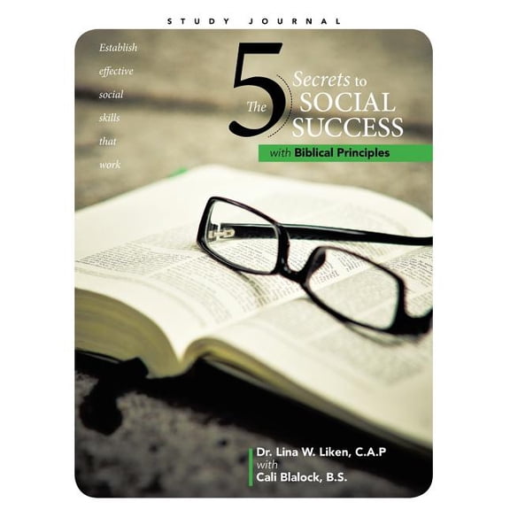 The 5 Secrets to Social Success with Biblical Principles, (Paperback)
