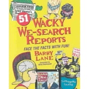 51 Wacky We-Search Reports : Face the Facts With Fun