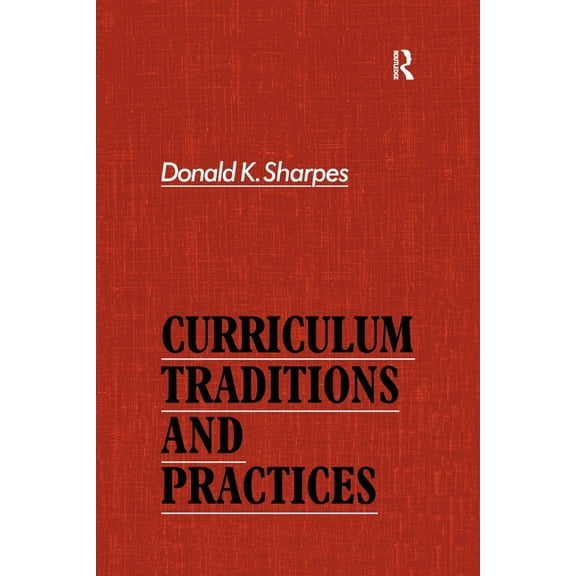 Curriculum Traditions and Practices (Paperback)