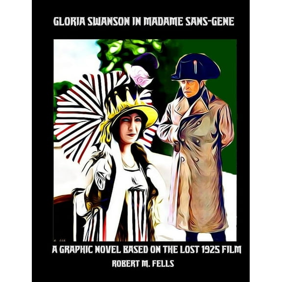 Gloria Swanson in Madame Sans-Gene, (Paperback)