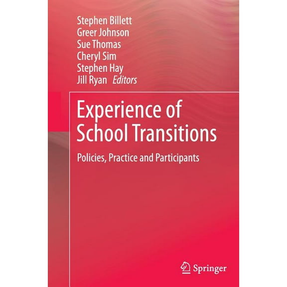 Experience of School Transitions: Policies, Practice and Participants, (Paperback)