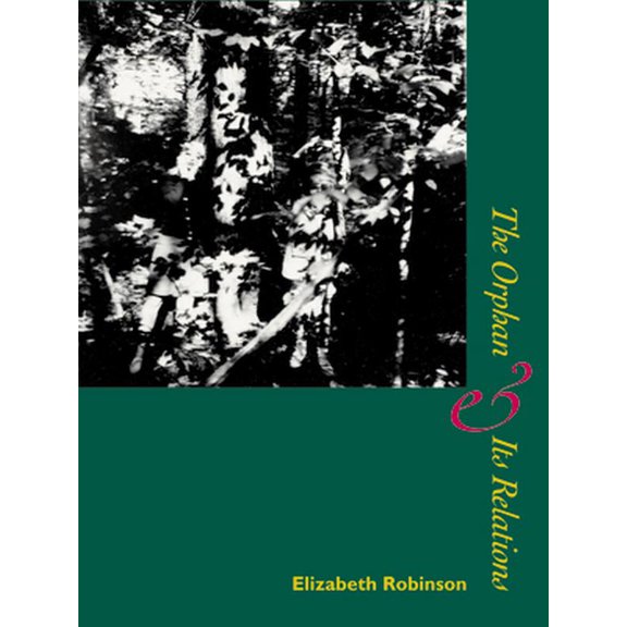 Pre-Owned The Orphan & Its Relations (Paperback) 1934200166 9781934200162