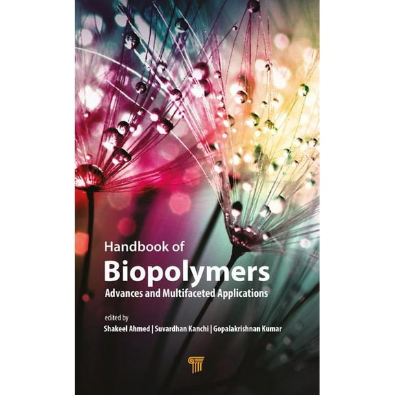 Handbook of Biopolymers: Advances and Multifaceted Applications, (Hardcover)