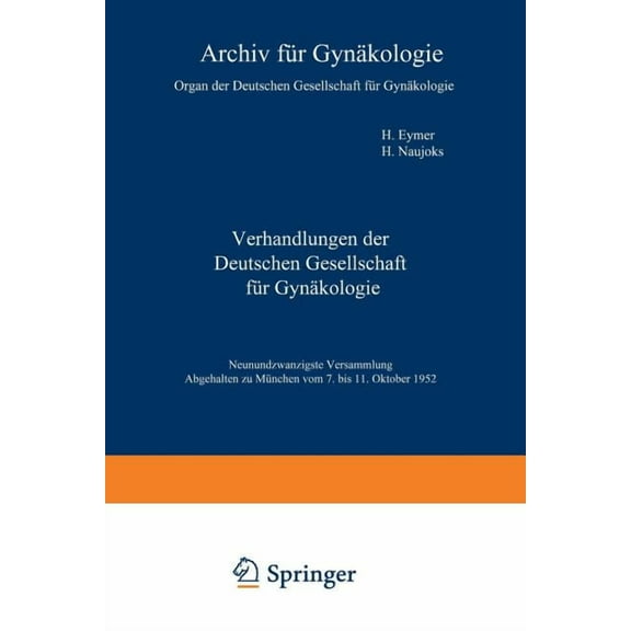 Verhandlungen Der Deutschen Gesellschaft Verhandlungen Der Deutschen Gesellschaft FÃ¼r GynÃ¤kologie, Book 29, (Paperback)