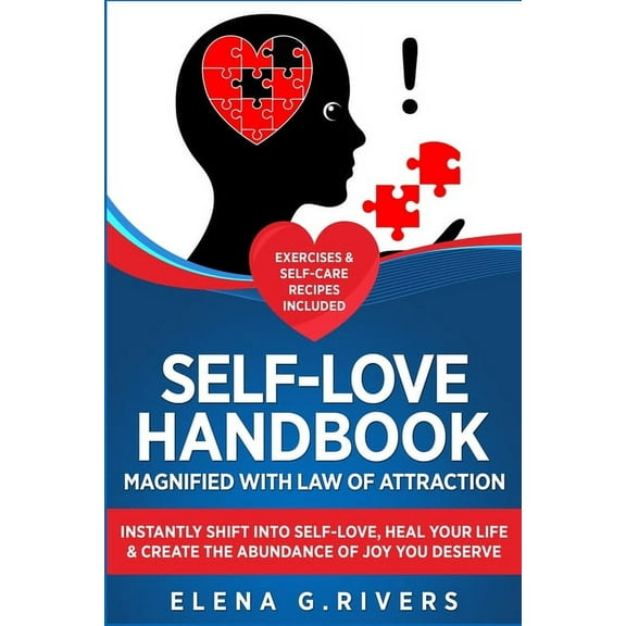 Law of Attraction Self-Love Handbook Magnified with Law of Attraction: Instantly Shift into Self-Love, Heal Your Life & Create the Abundan, Book 6, (Paperback)