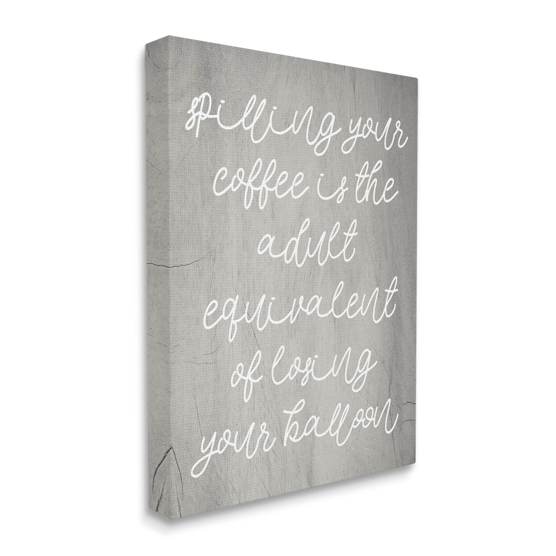 Stupell Industries Spilling Your Coffee Funny Graphic Art Gallery Wrapped Canvas Print Wall Art, Design by Lil' Rue