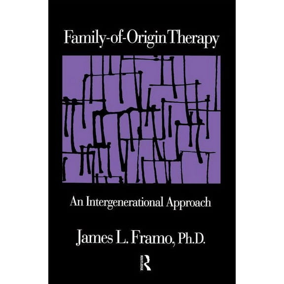 Family-Of-Origin Therapy: An Intergenerational Approach, (Paperback)