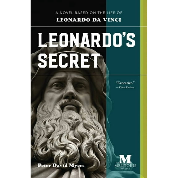Leonardo's Secret: A Novel Based on the Life of Leonardo da Vinci, (Paperback)