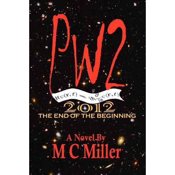 Pw2: 2012 The End of the Beginning (Paperback)