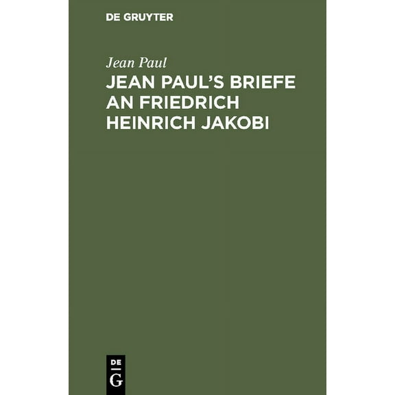 Jean Paul's Briefe an Friedrich Heinrich Jakobi, (Hardcover)