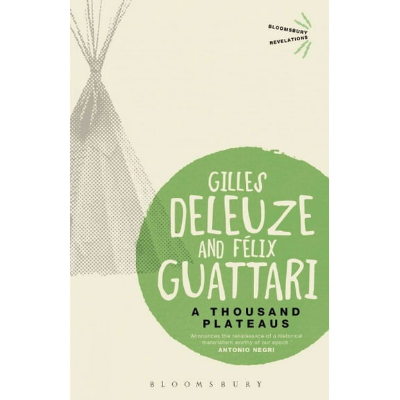 A Thousand Plateaus (Paperback) by Gilles Deleuze, Felix Guattari