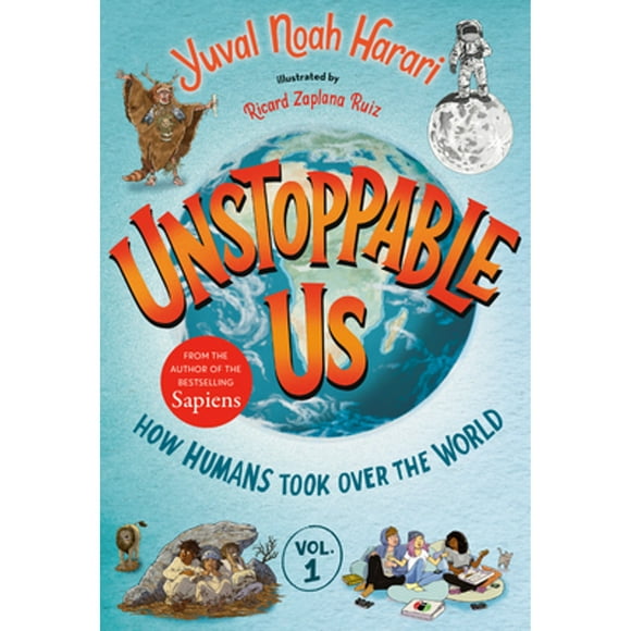 Pre-Owned Unstoppable Us, Volume 1: How Humans Took Over the World (Hardcover 9780593643464) by Yuval Noah Harari