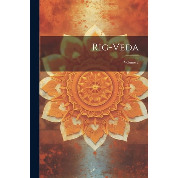 Rig-Veda; Volume 2 (Paperback)