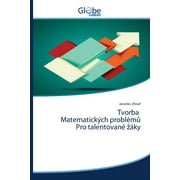 Tvorba Matematickch problm Pro talentovan zky (Paperback)