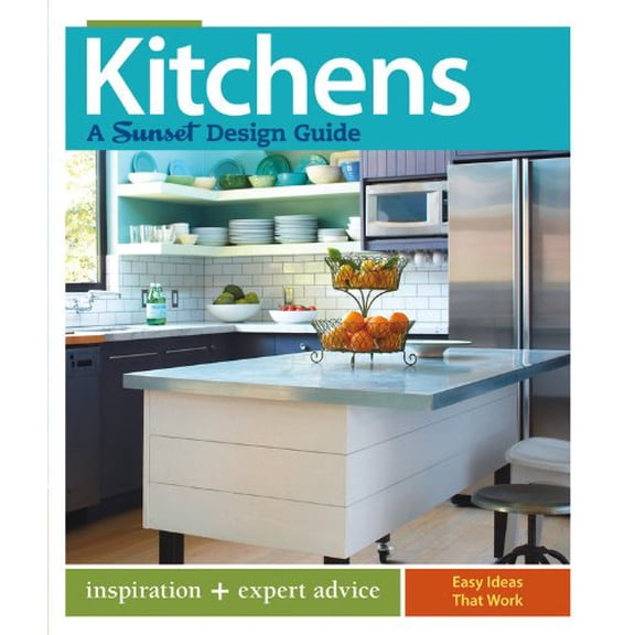Pre-Owned Kitchens: A Sunset Design Guide: Inspiration + Expert Advice (Paperback) 0376013443 9780376013446