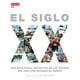 thumbnail image 1 of El siglo XX. Una guía visual definitiva de los hechos que han configurado el mundo / Pd., 1 of 1