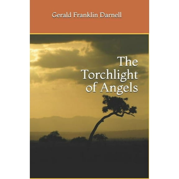 The Torchlight of Angels (Paperback)