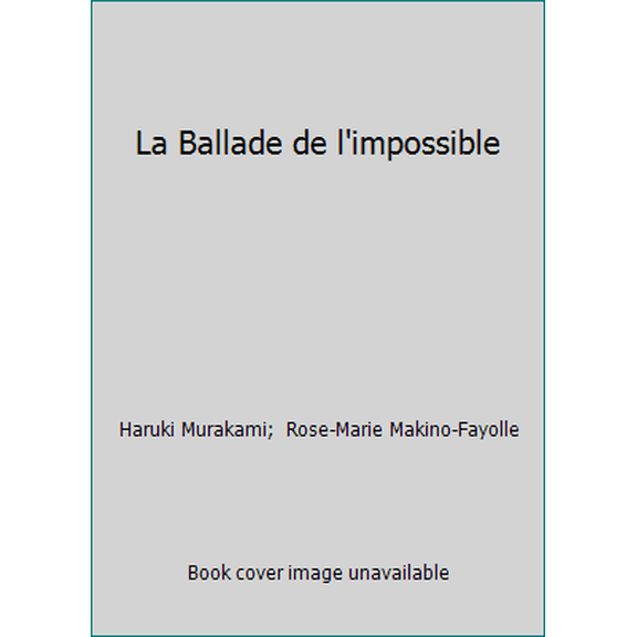 Pre-Owned La Ballade de l'impossible (Unknown) 2020579391 9782020579391