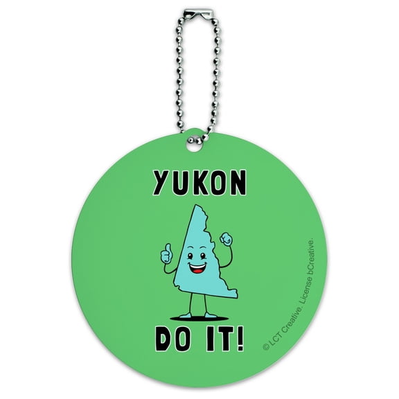 Yukon Do It You Can Canada Funny Humor Round Luggage ID Tag Card Suitcase Carry-On