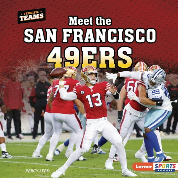Terrific Teams (Lerner Sports Rookie) Meet the San Francisco 49ers, (Hardcover)