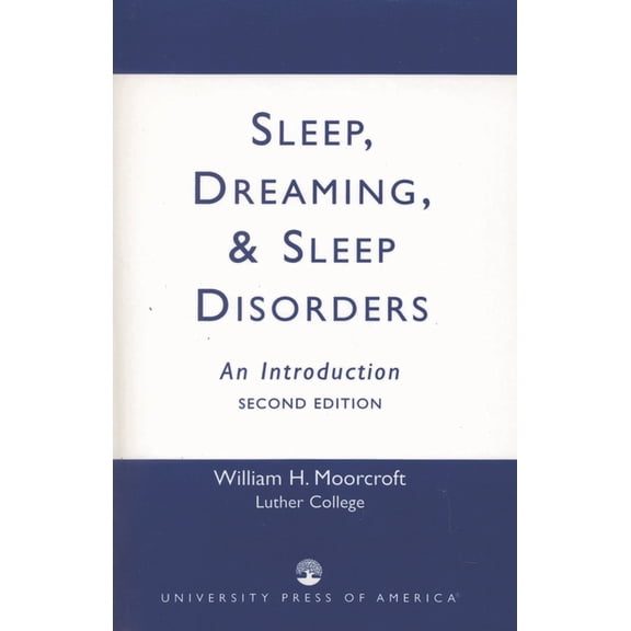 Sleep, Dreaming, and Sleep Disorders: An Introduction, (Paperback)