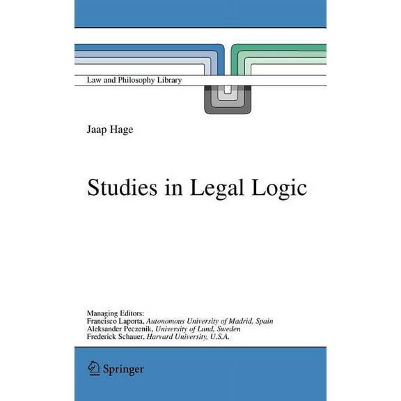 Law and Philosophy Library Studies in Legal Logic, Book 70, (Hardcover)