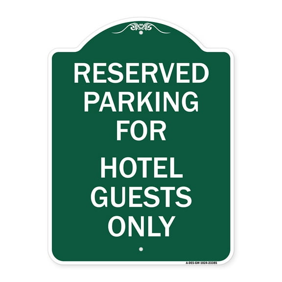 SignMission A-DES-GW-1824-23385 18 x 24 in. Designer Series Sign - Parking Reserved for Hotel Guests Only, Green & White