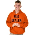 thumbnail image 2 of Happy Hug Dealer Funny Sarcastic Humor Hoodie Sweatshirt Women Men Brisco Brands S, 2 of 5