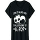 thumbnail image 2 of Can't hear you I'm listening to Kpop Merch K-pop Merchandise T-Shirt Tee For Adult, Men, Women, Teen, Teenager, Adolescent,Youth, 2 of 4