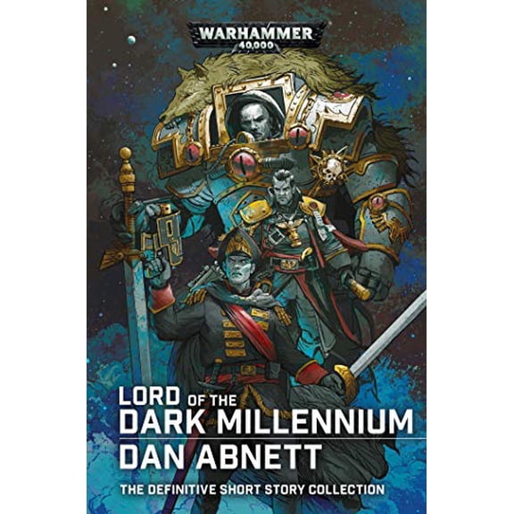 Pre-Owned Lord of the Dark Millennium: The Dan Abnett Collection (Warhammer 40,000) Hardcover