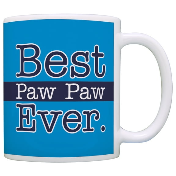 ThisWear Grandpa Best Paw Paw Ever Grandpa Paw Paw Coffee Mug Blue