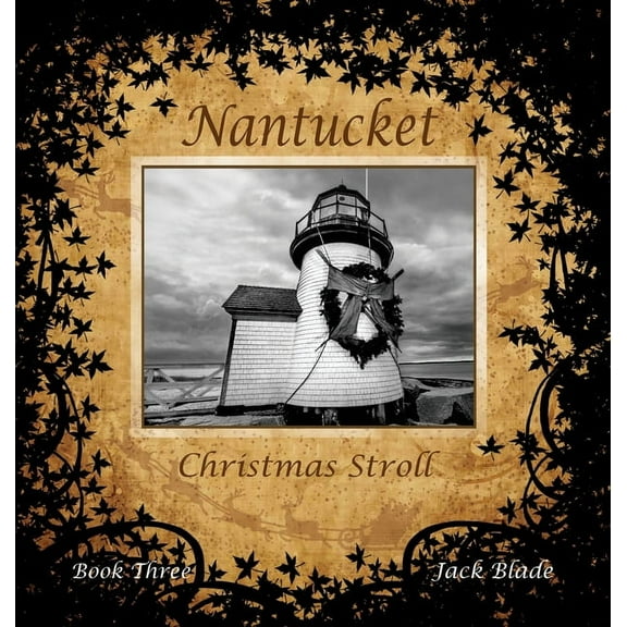Nantucket: Nantucket Christmas Stroll (Series #THREE) (Hardcover)